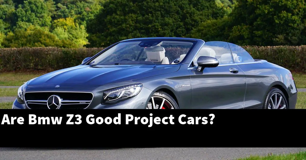 Are Bmw Z3 Good Project Cars?