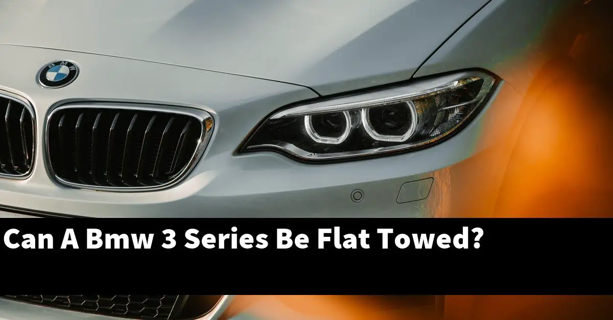 Can A Bmw 3 Series Be Flat Towed?
