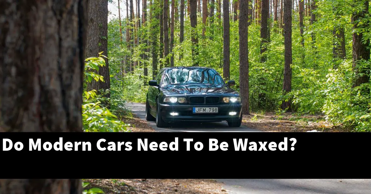 Do Modern Cars Need To Be Waxed?