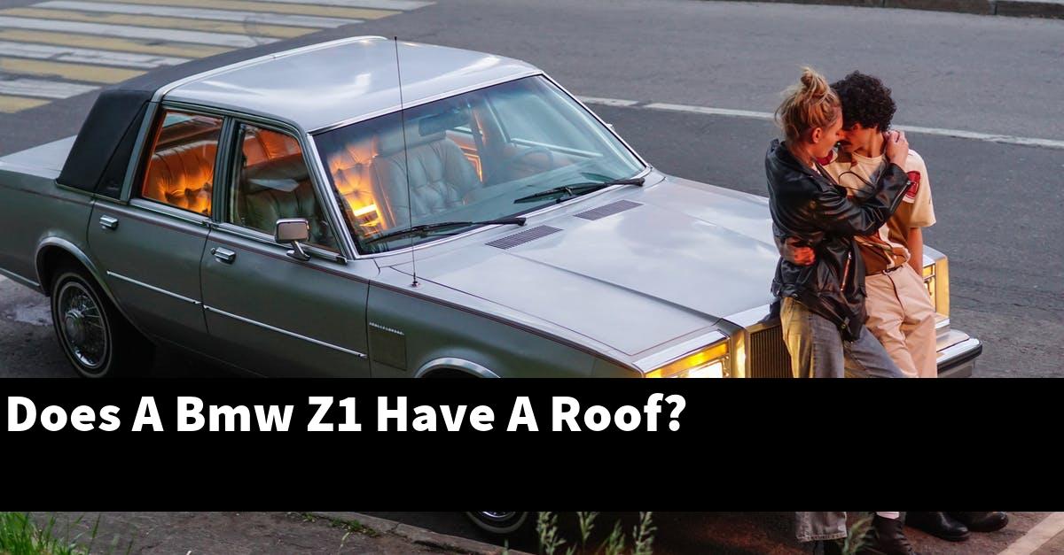 Does A Bmw Z1 Have A Roof?
