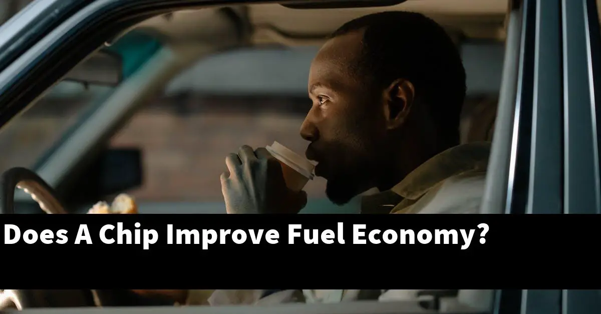 Does A Chip Improve Fuel Economy?