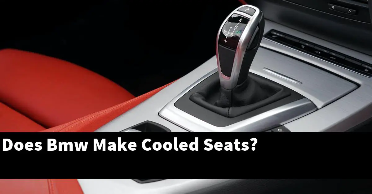 Does Bmw Make Cooled Seats?