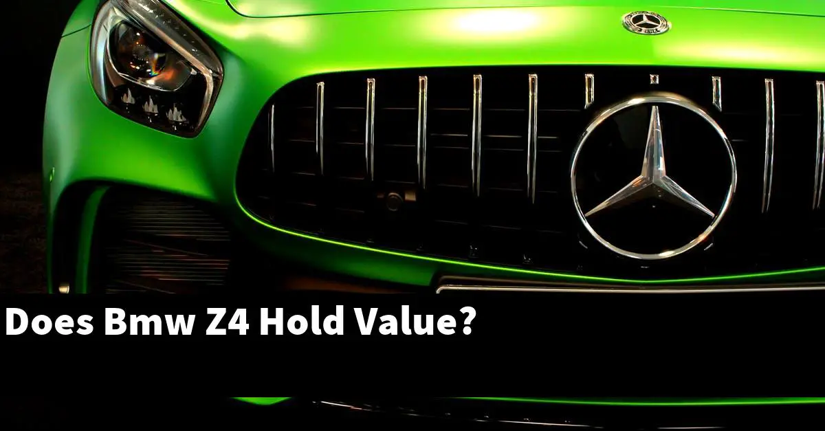 Does Bmw Z4 Hold Value?