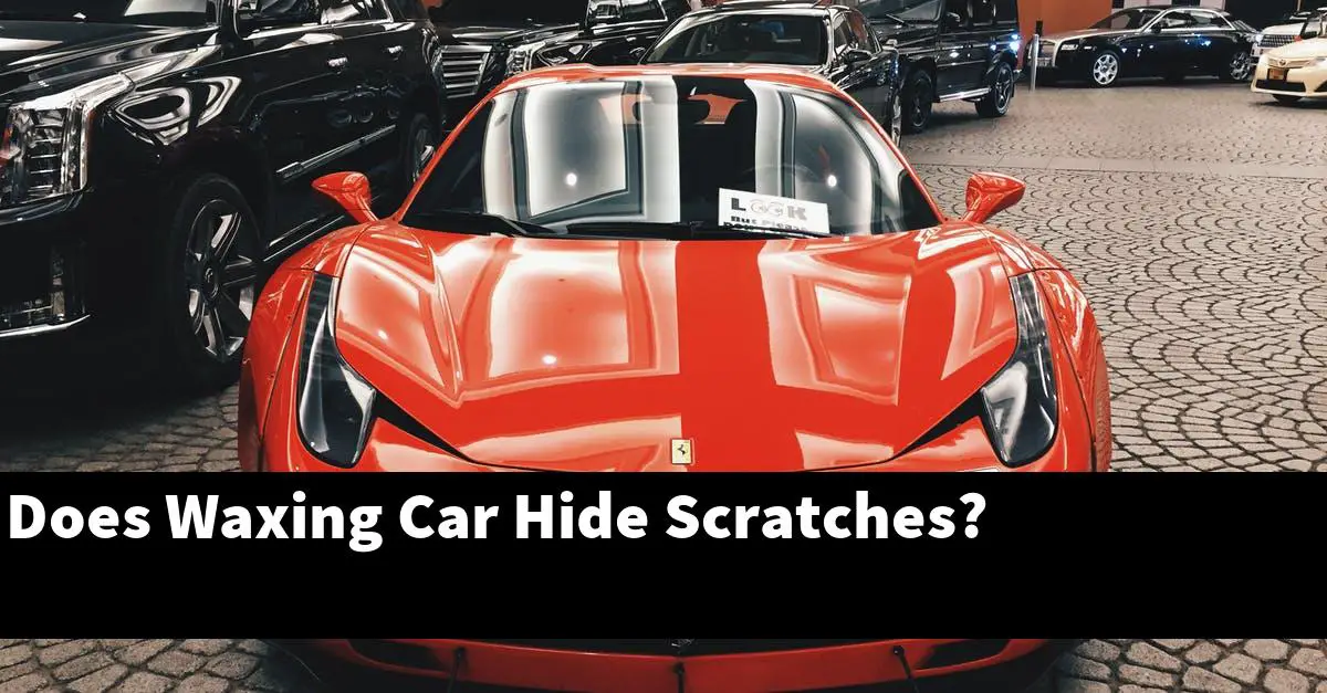 Does Waxing Car Hide Scratches?