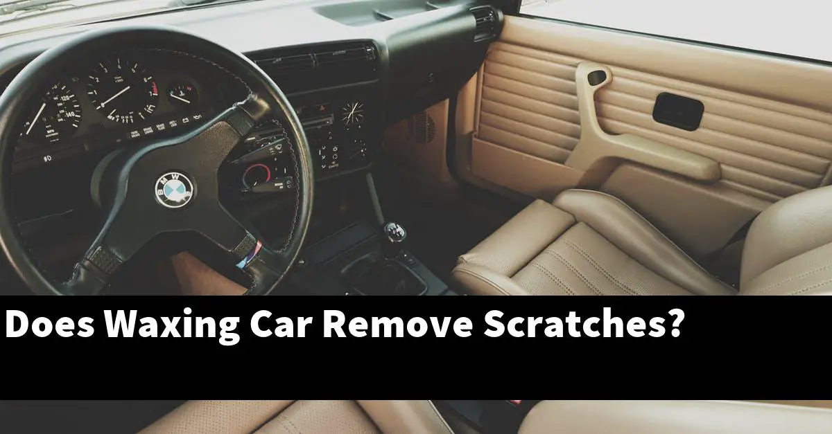 Does Waxing Car Remove Scratches?