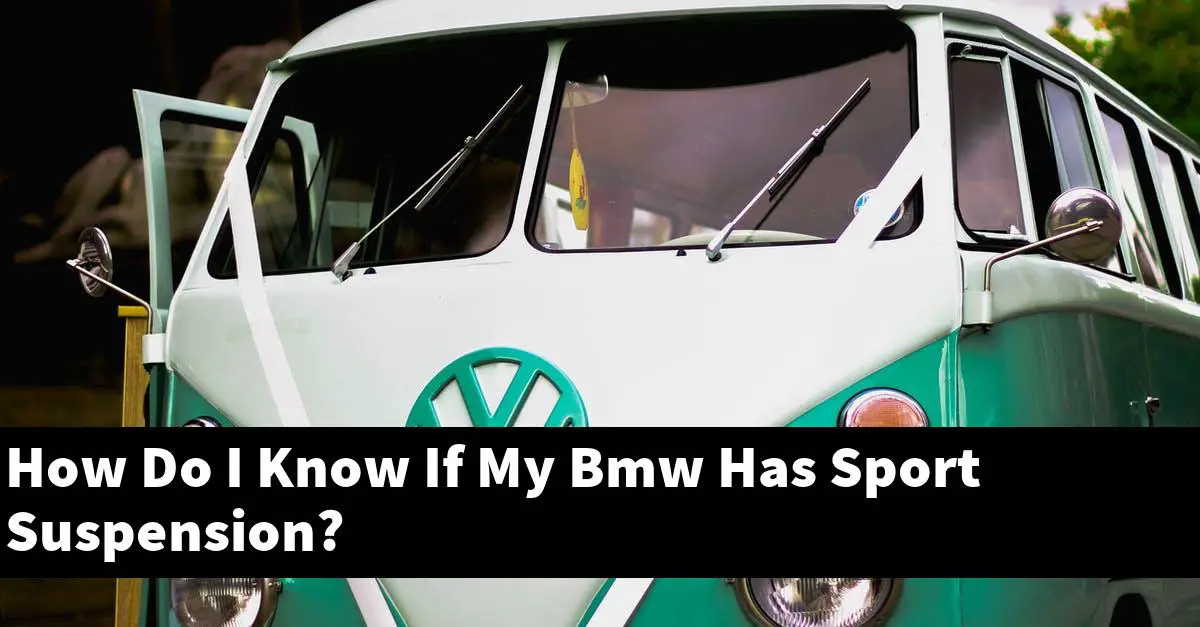 How Do I Know If My Bmw Has Sport Suspension?