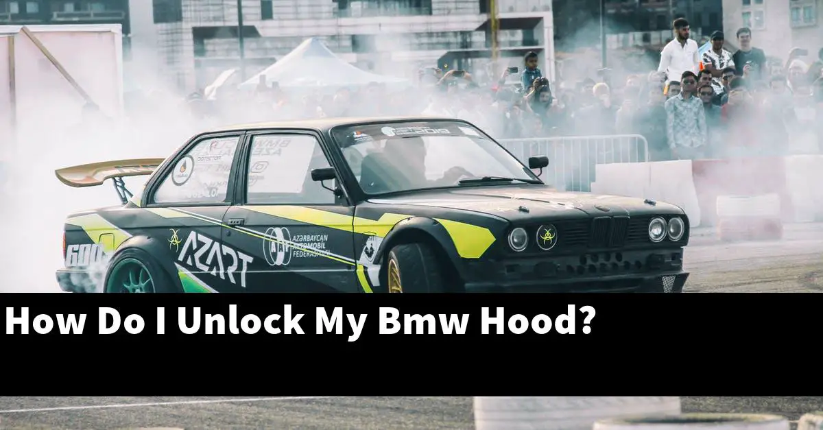 How Do I Unlock My Bmw Hood?