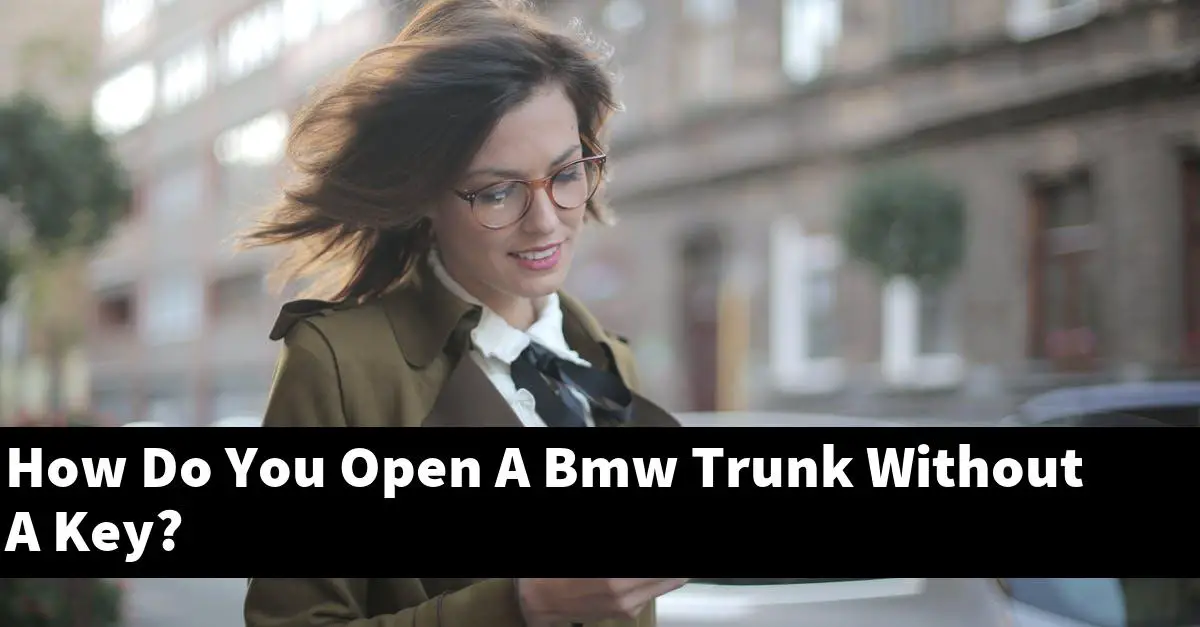How Do You Open A Bmw Trunk Without A Key?