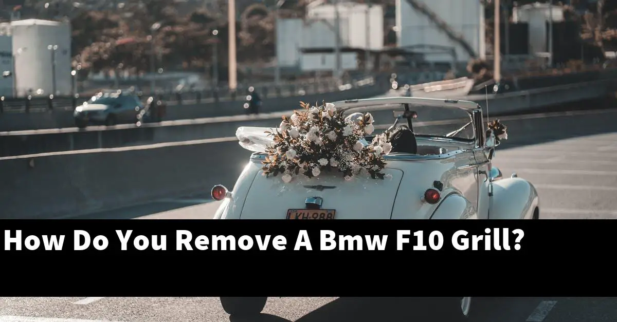 How Do You Remove A Bmw F10 Grill?