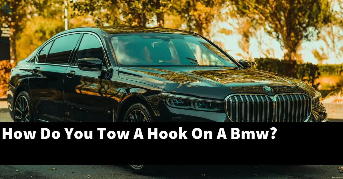 How Do You Tow A Hook On A Bmw?