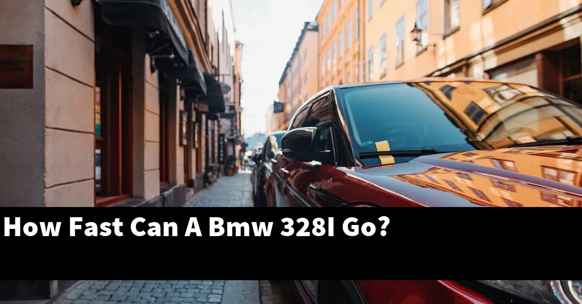 How Fast Can A Bmw 328I Go?