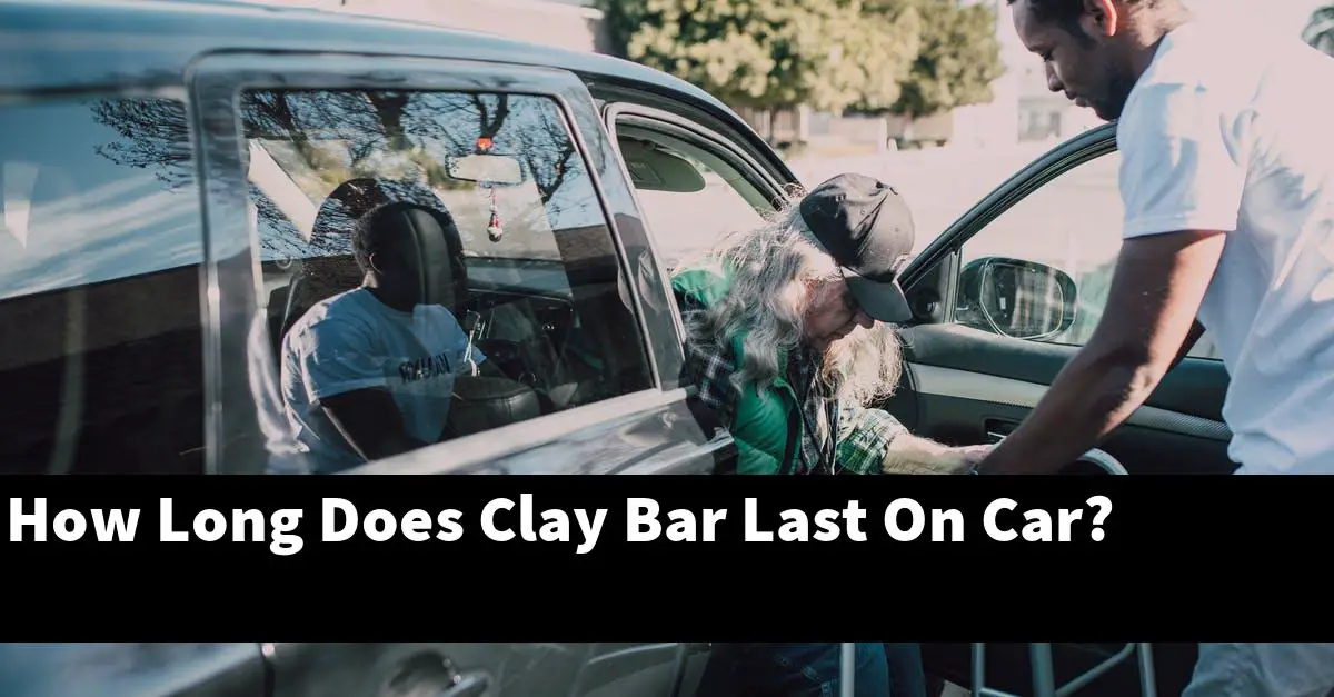 How Long Does Clay Bar Last On Car?