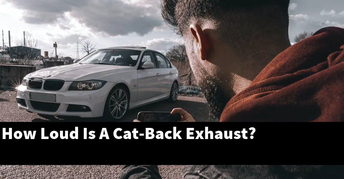 How Loud Is A Cat-Back Exhaust?