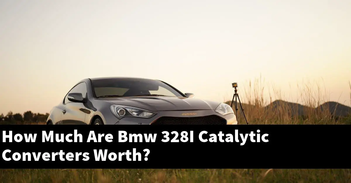 How Much Are Bmw 328I Catalytic Converters Worth?