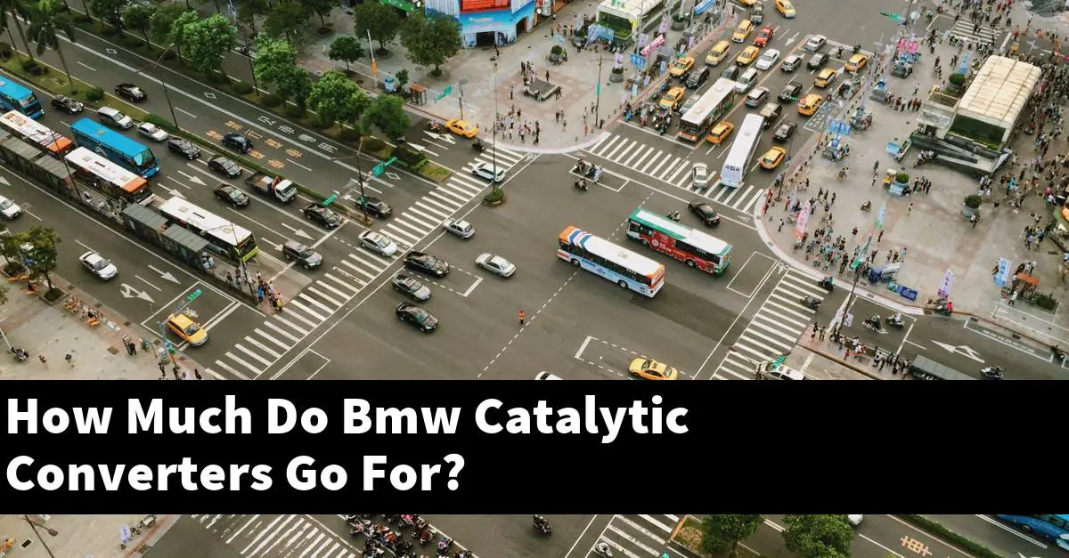 How Much Do Bmw Catalytic Converters Go For?