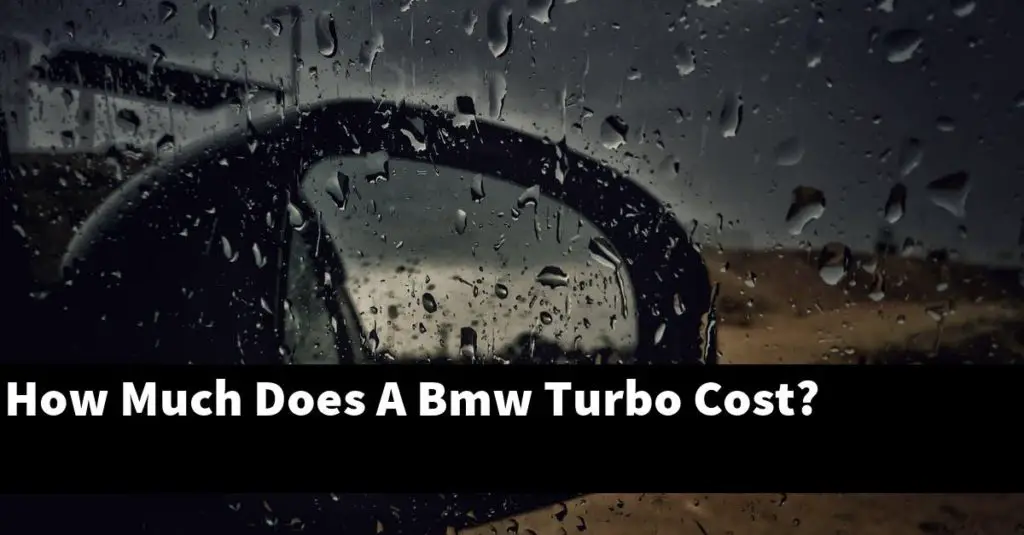 how-much-does-a-bmw-turbo-cost-bmwtopics