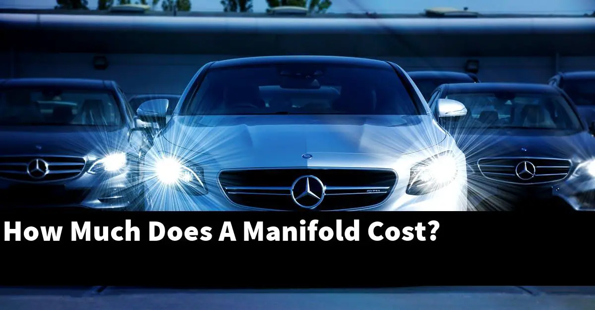 How Much Does A Manifold Cost?