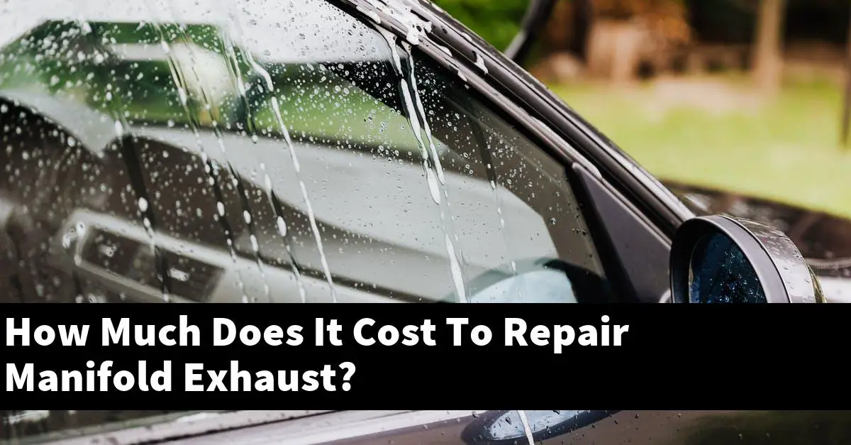 How Much Does It Cost To Repair Manifold Exhaust?