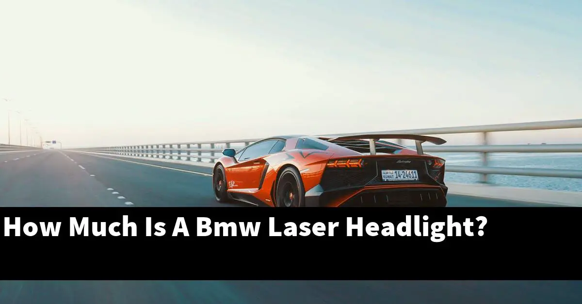 How Much Is A Bmw Laser Headlight?