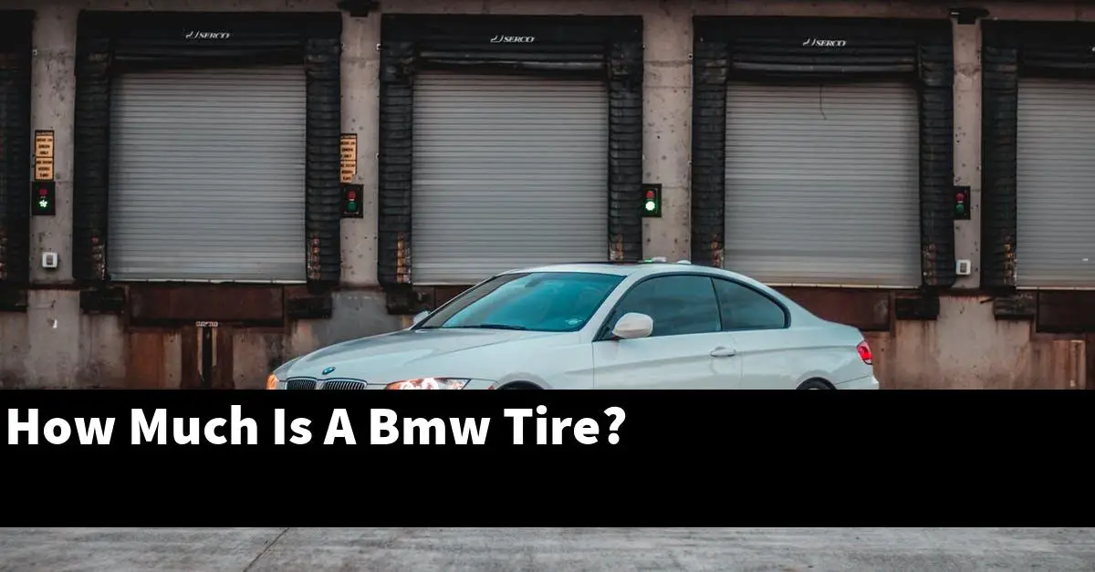 How Much Is A Bmw Tire?