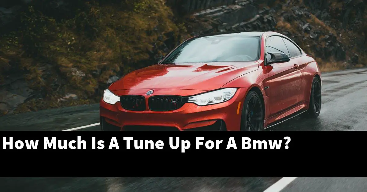 How Much Is A Tune Up For A BMW? BMWTopics