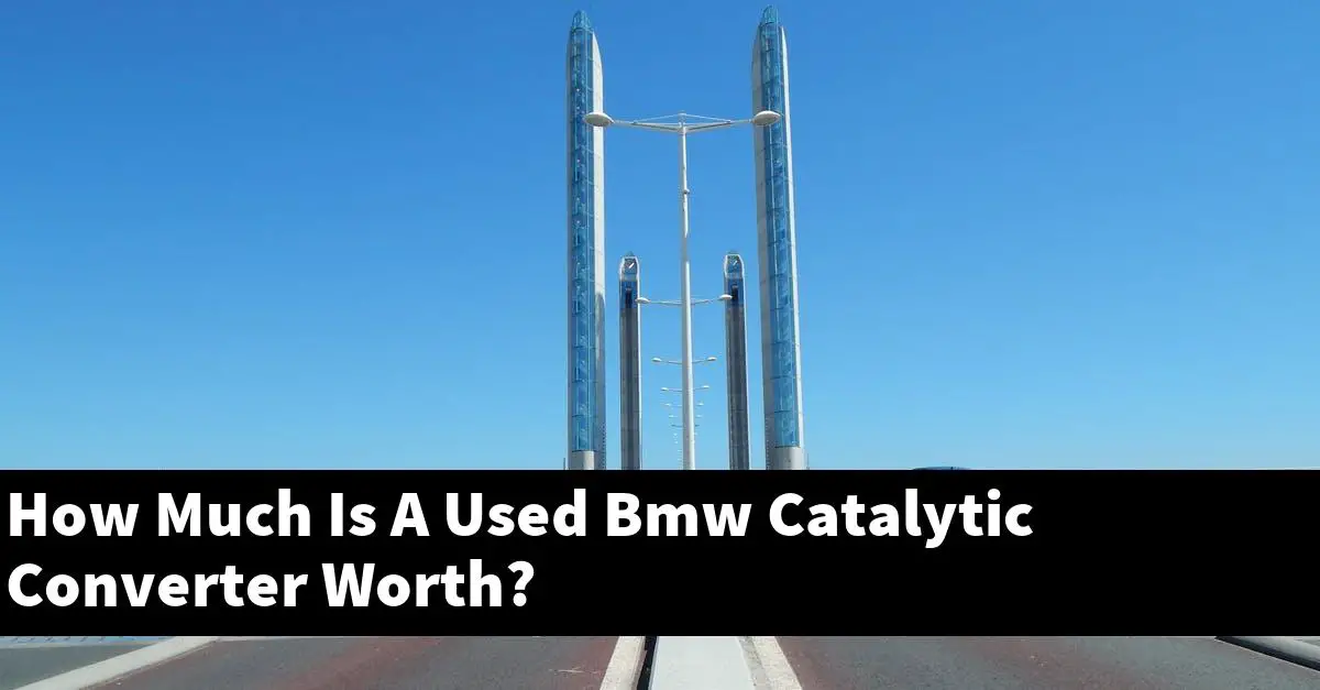 How Much Is A Used Bmw Catalytic Converter Worth?