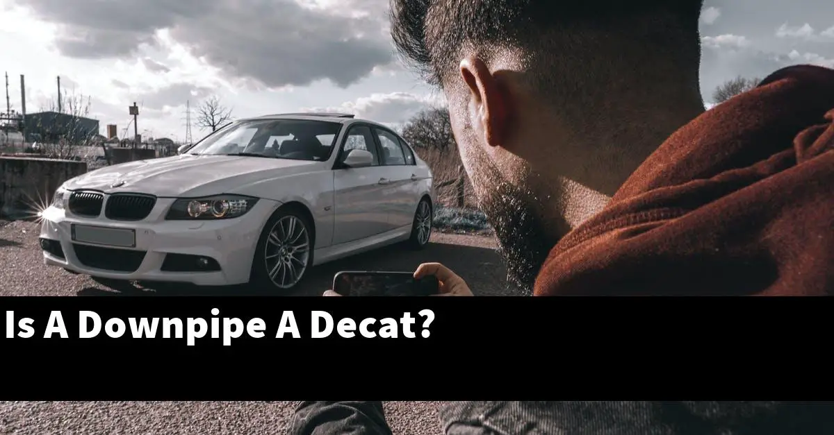 Is A Downpipe A Decat?