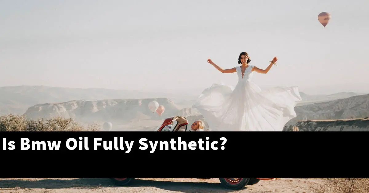 Is Bmw Oil Fully Synthetic?