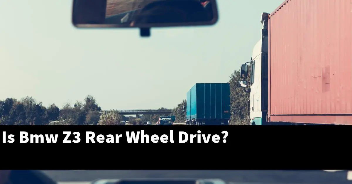 Is Bmw Z3 Rear Wheel Drive?