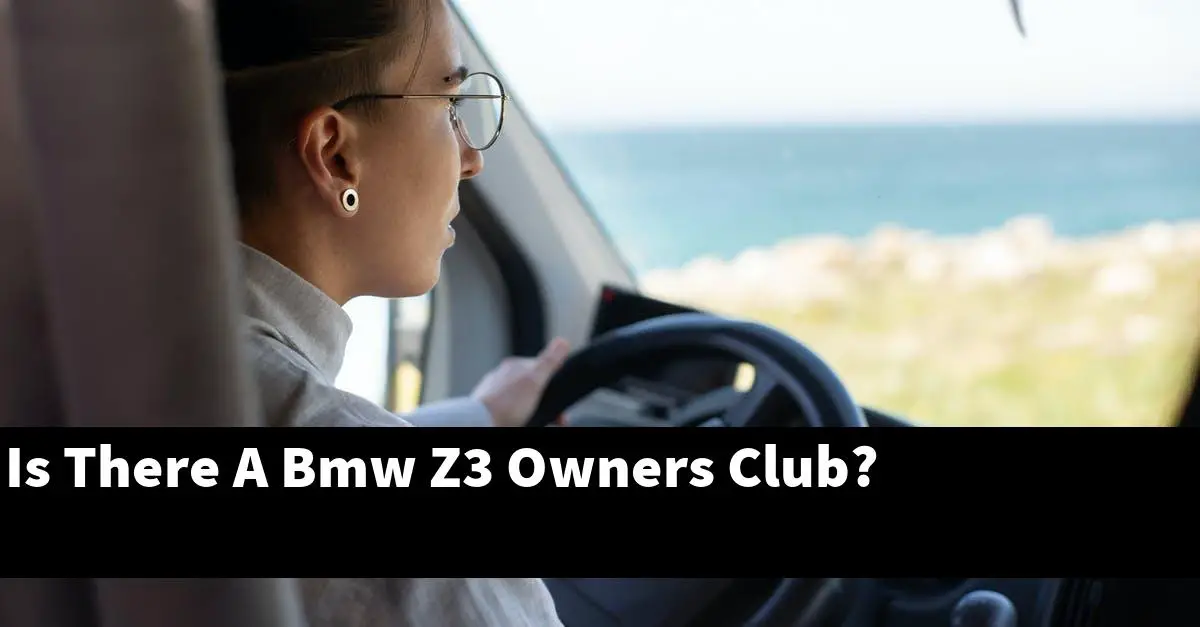 Is There A Bmw Z3 Owners Club?