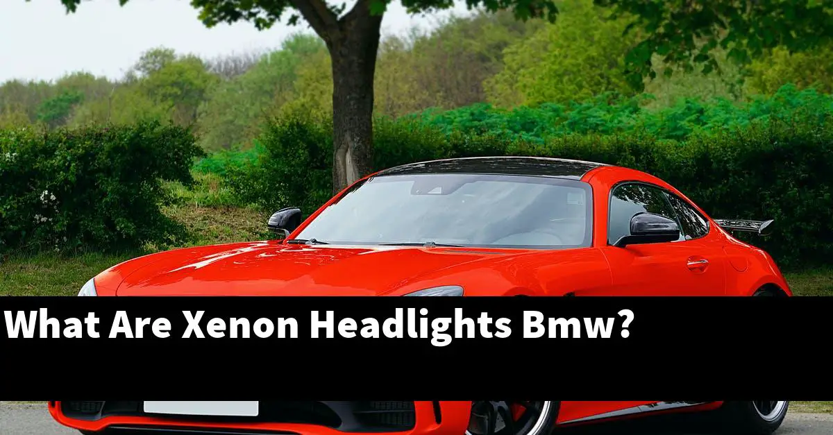 What Are Xenon Headlights Bmw?