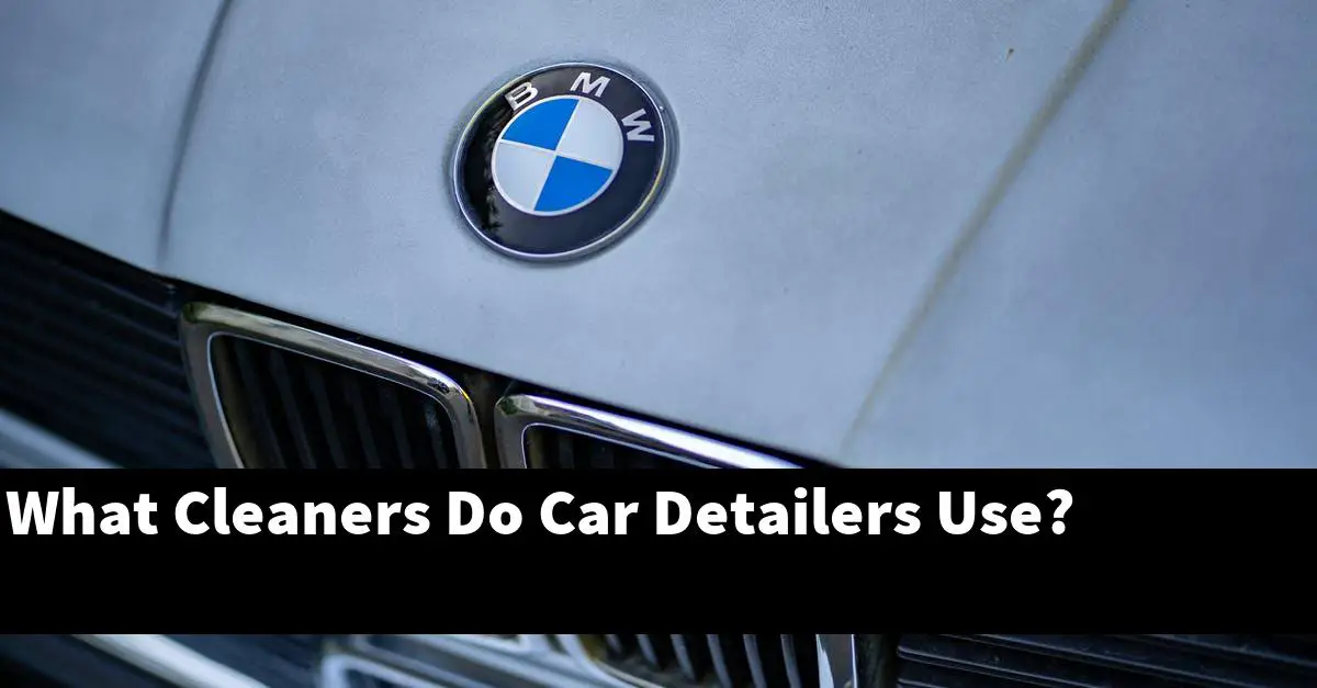 What Cleaners Do Car Detailers Use?
