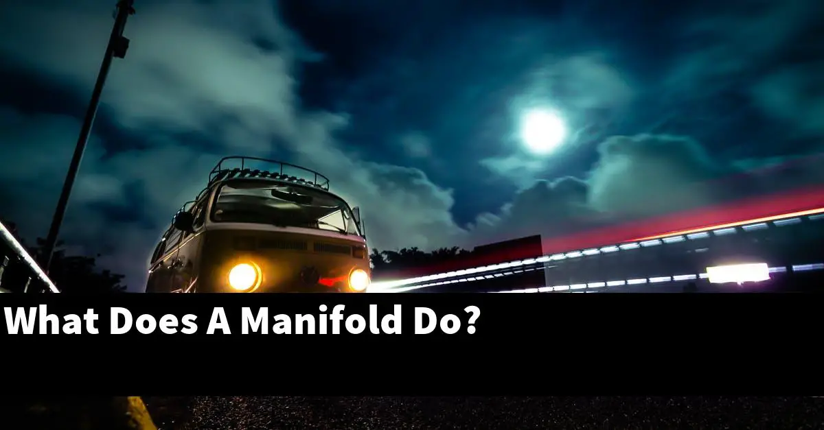 What Does A Manifold Do?