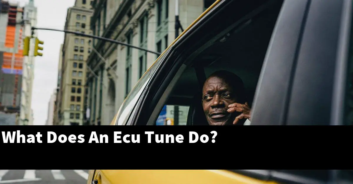 What Does An Ecu Tune Do?