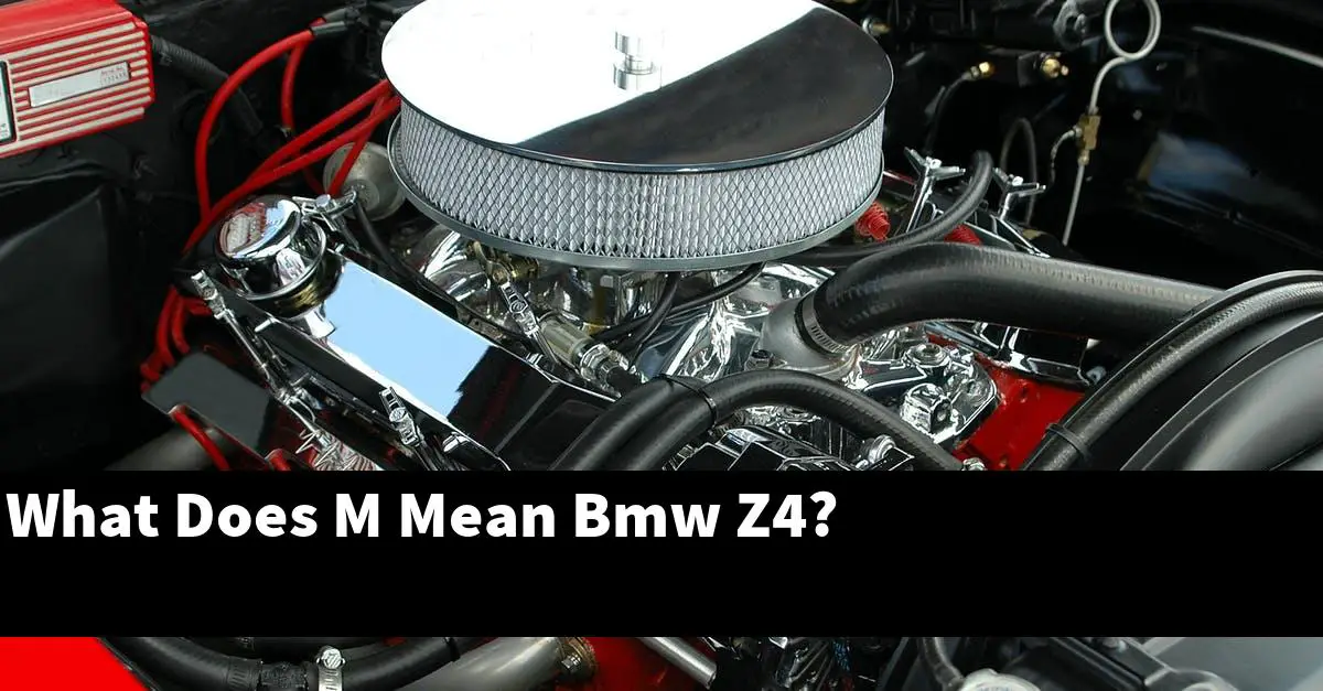 What Does M Mean Bmw Z4?