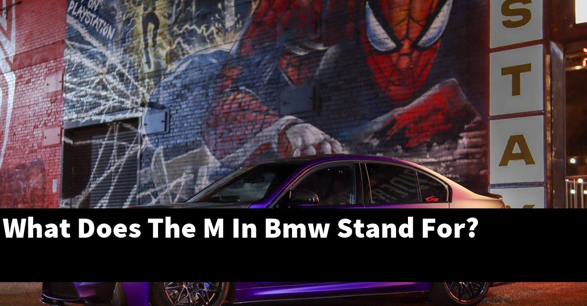 What Does The M In Bmw Stand For?