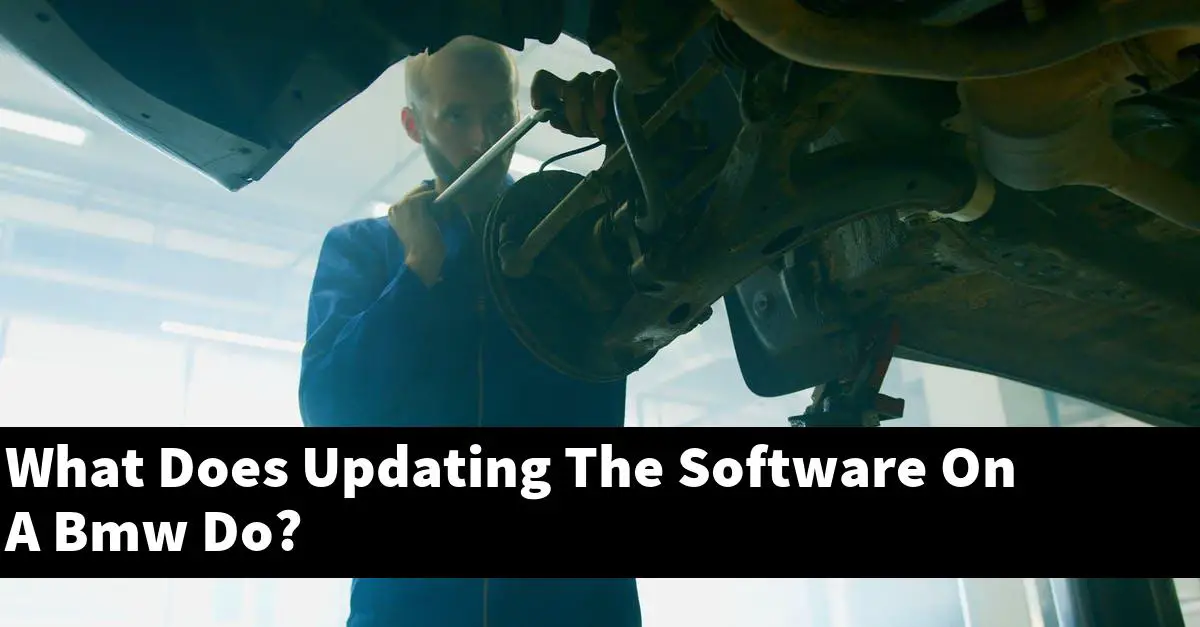 What Does Updating The Software On A Bmw Do?