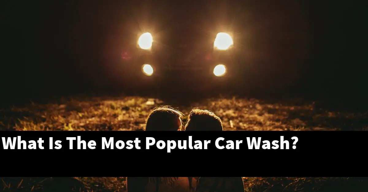 What Is The Most Popular Car Wash?