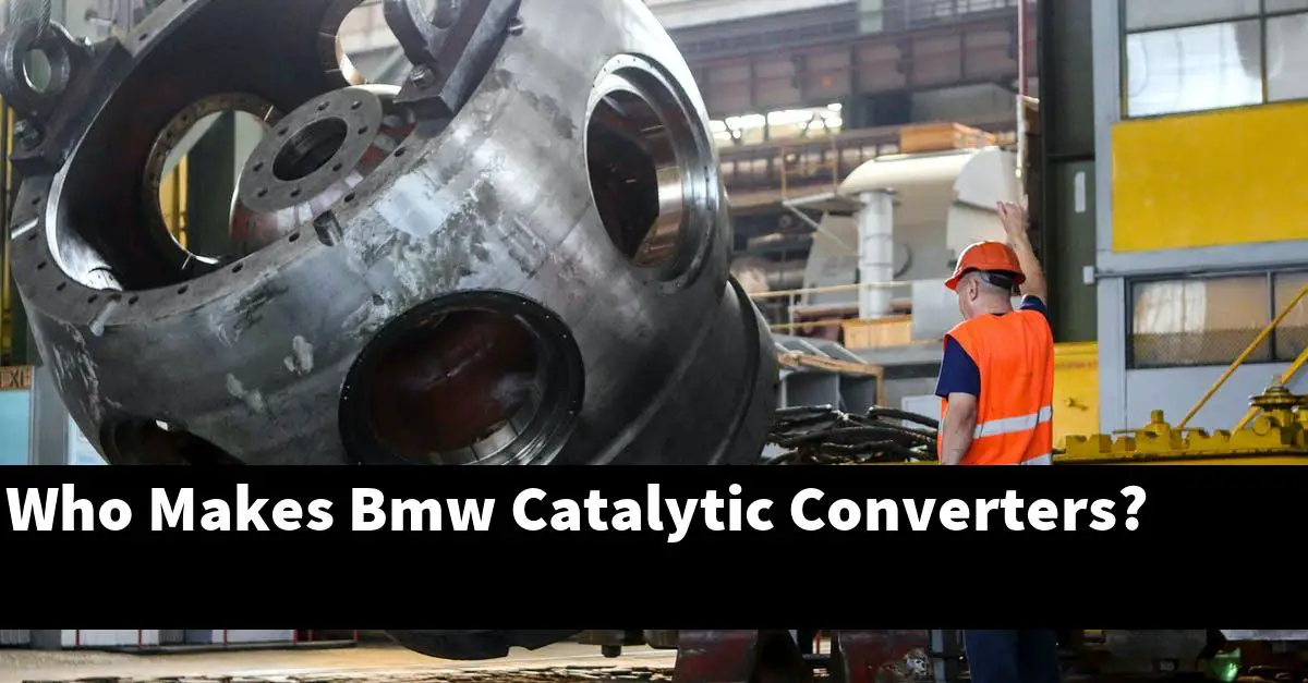 Who Makes Bmw Catalytic Converters?