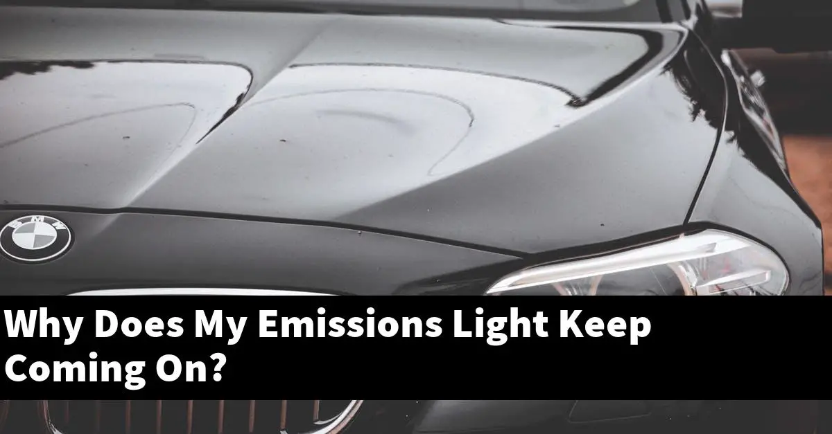 Why Does My Emissions Light Keep Coming On?